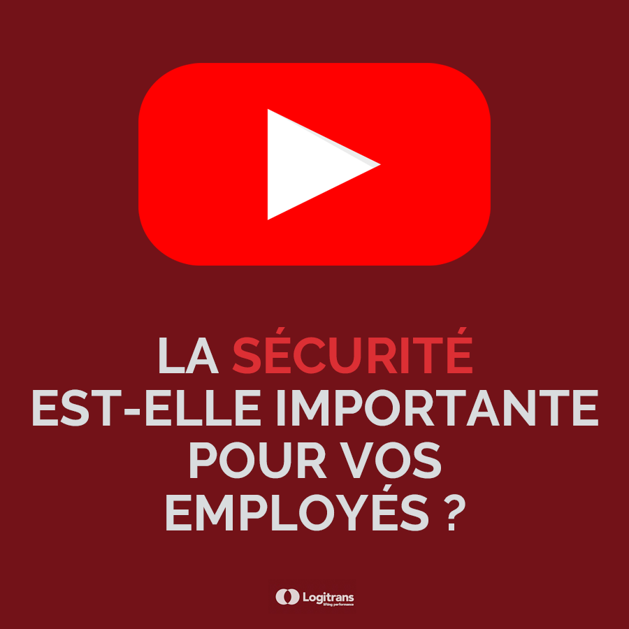 La sécurité est-elle importante pour vos employés?